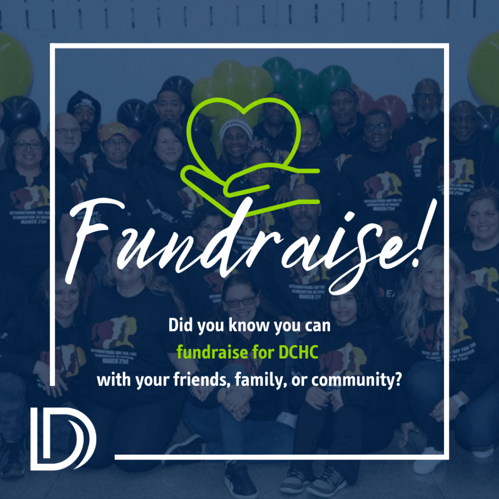 A graphic with Union members in the background. Text overlay reads Did you know you can fundraise for DCHC with your friends, family, or community.