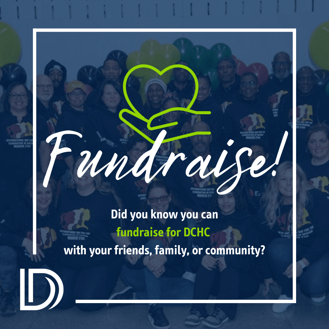A graphic with Union members in the background. Text overlay reads Did you know you can fundraise for DCHC with your friends, family, or community.